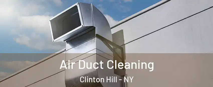 Air Duct Cleaning Clinton Hill - NY