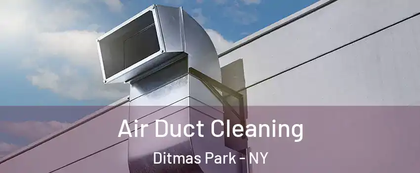 Air Duct Cleaning Ditmas Park - NY