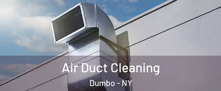 Air Duct Cleaning Dumbo - NY