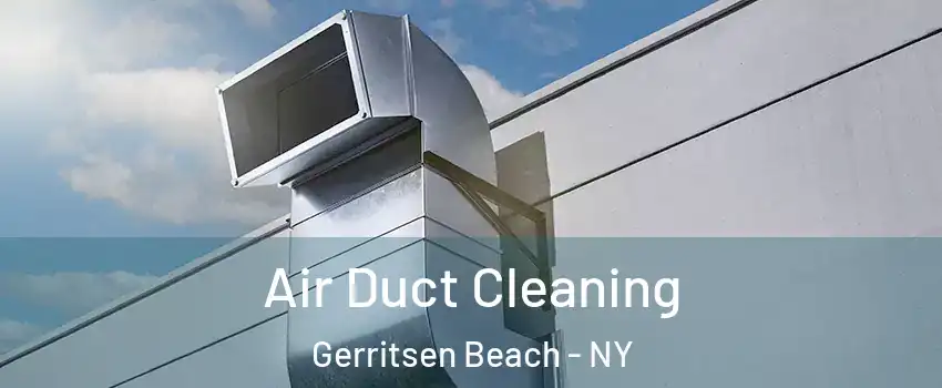 Air Duct Cleaning Gerritsen Beach - NY