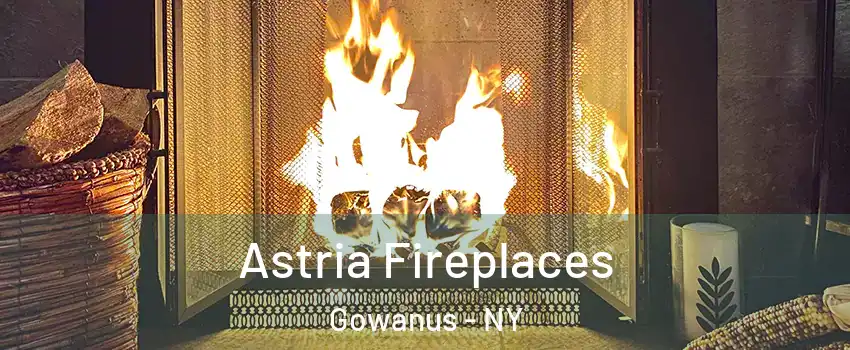 Astria Fireplaces Gowanus - NY