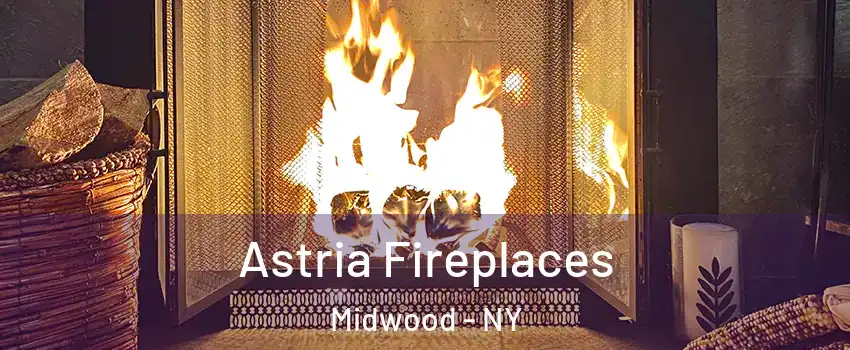 Astria Fireplaces Midwood - NY