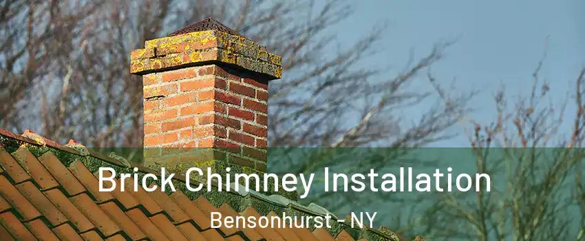 Brick Chimney Installation Bensonhurst - NY