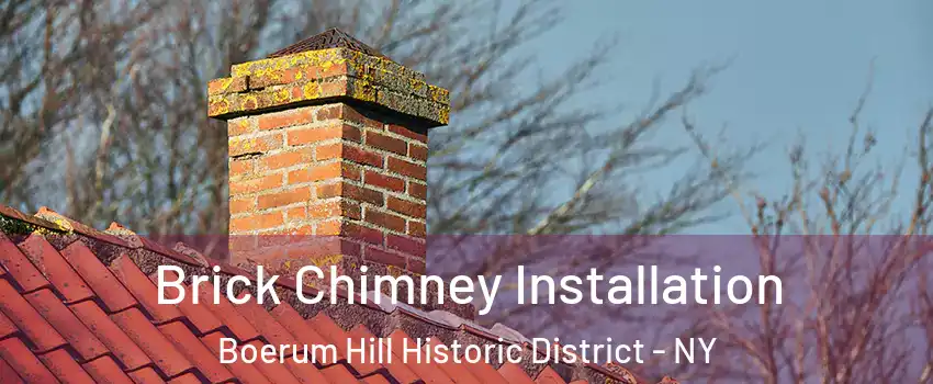 Brick Chimney Installation Boerum Hill Historic District - NY