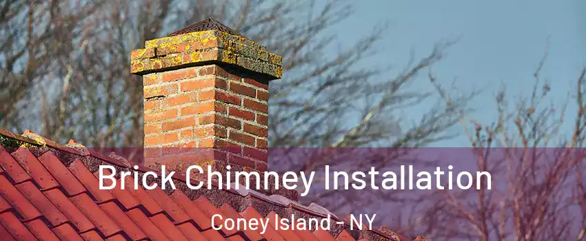 Brick Chimney Installation Coney Island - NY