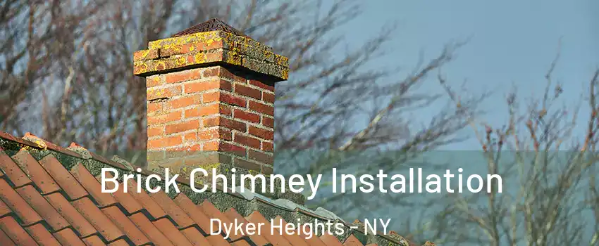 Brick Chimney Installation Dyker Heights - NY