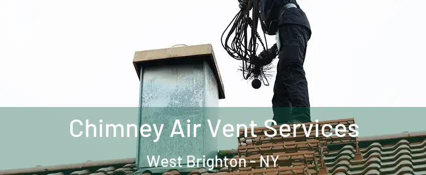 Chimney Air Vent Services West Brighton - NY