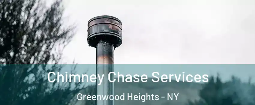 Chimney Chase Services Greenwood Heights - NY