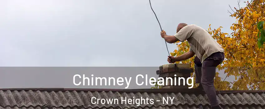 Chimney Cleaning Crown Heights - NY