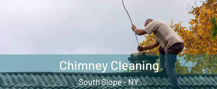 Chimney Cleaning South Slope - NY