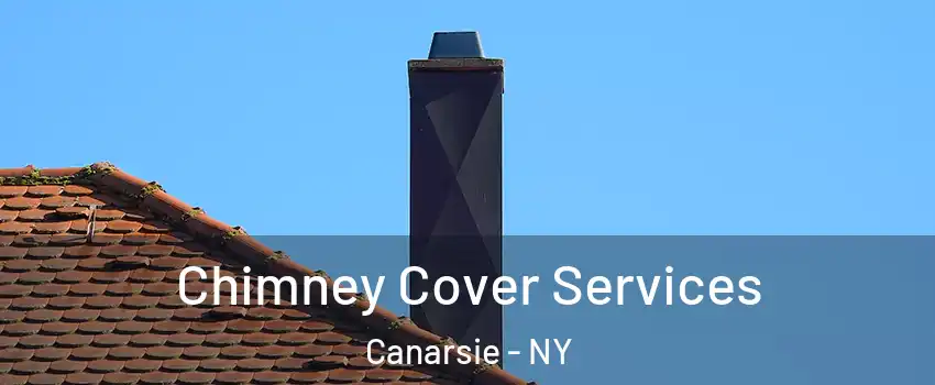 Chimney Cover Services Canarsie - NY