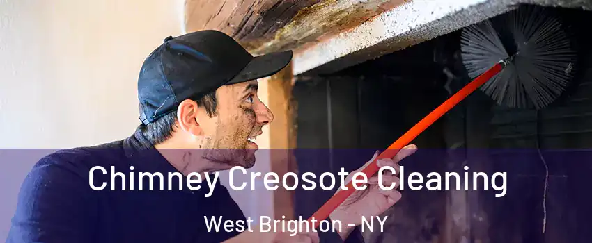 Chimney Creosote Cleaning West Brighton - NY