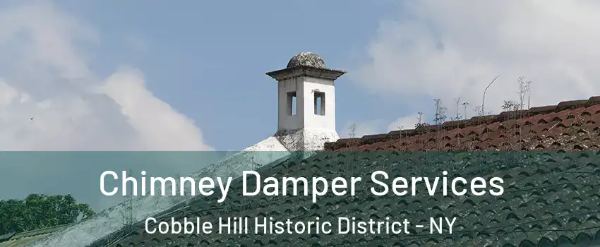 Chimney Damper Services Cobble Hill Historic District - NY