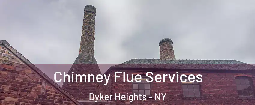 Chimney Flue Services Dyker Heights - NY