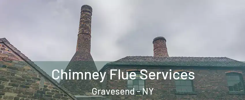 Chimney Flue Services Gravesend - NY