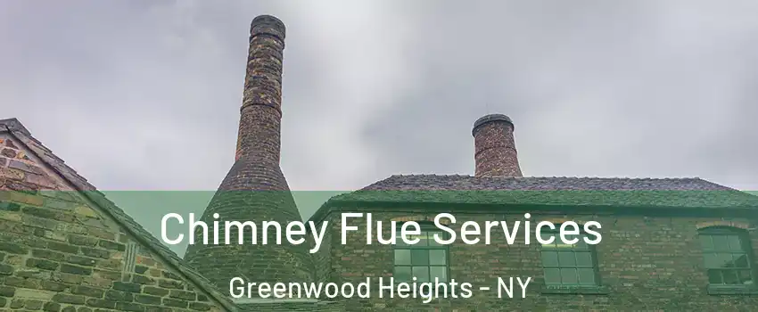 Chimney Flue Services Greenwood Heights - NY