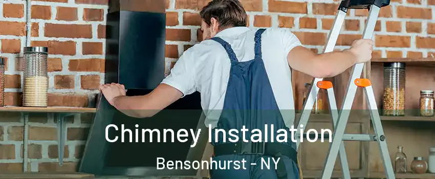 Chimney Installation Bensonhurst - NY