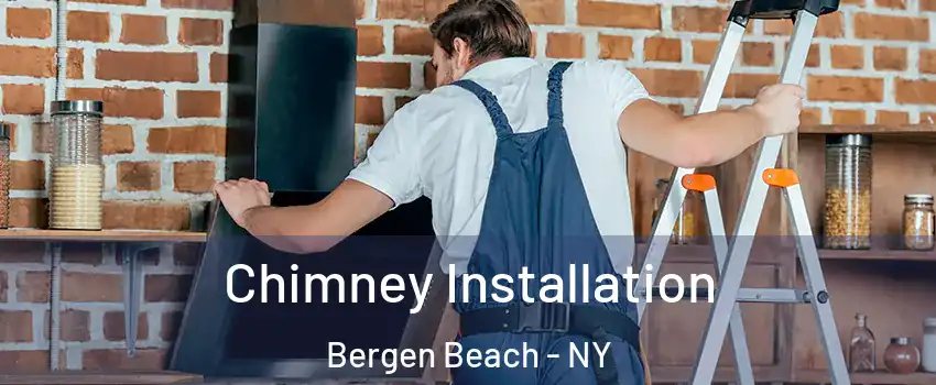 Chimney Installation Bergen Beach - NY