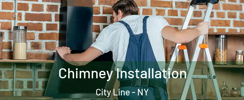 Chimney Installation City Line - NY