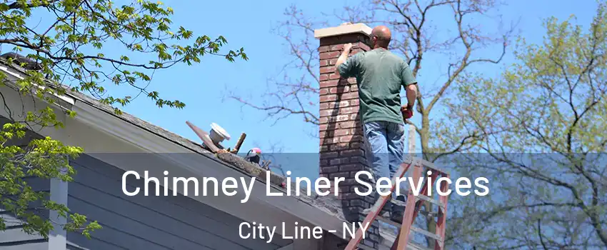 Chimney Liner Services City Line - NY