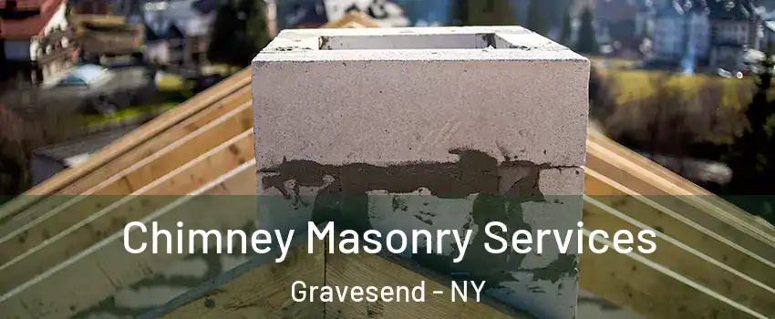 Chimney Masonry Services Gravesend - NY