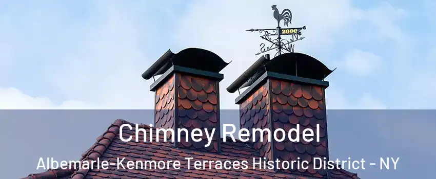 Chimney Remodel Albemarle-Kenmore Terraces Historic District - NY