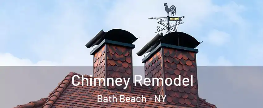 Chimney Remodel Bath Beach - NY