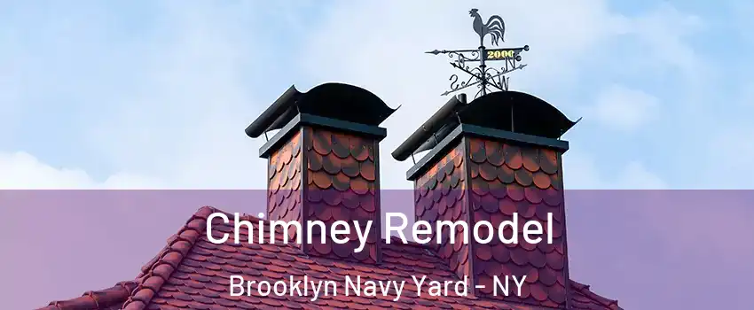 Chimney Remodel Brooklyn Navy Yard - NY