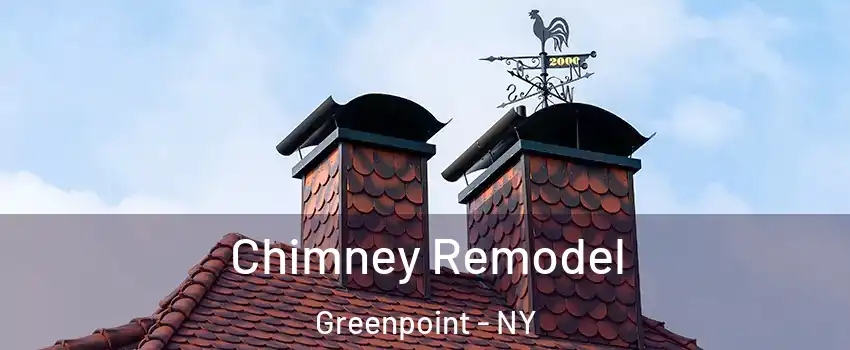 Chimney Remodel Greenpoint - NY