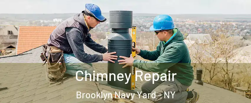 Chimney Repair Brooklyn Navy Yard - NY