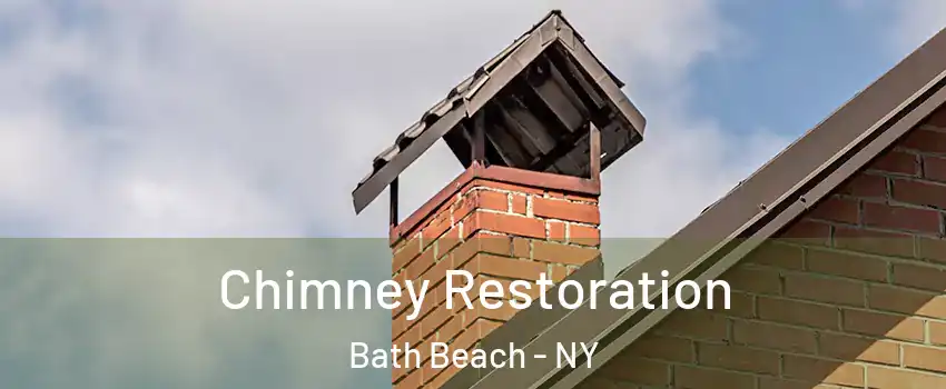 Chimney Restoration Bath Beach - NY