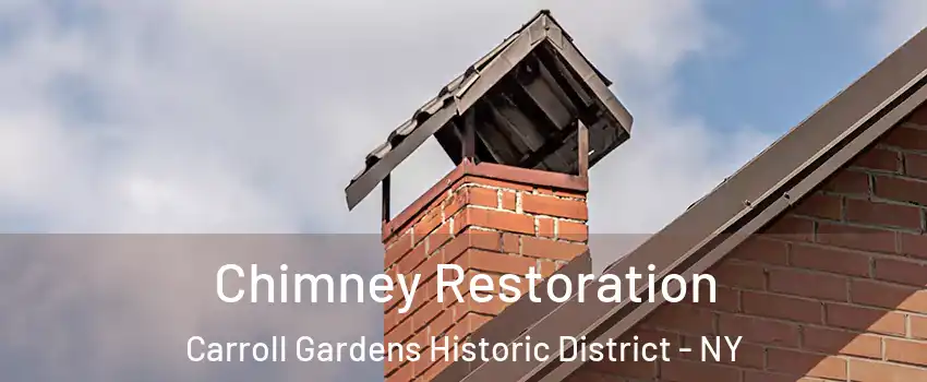 Chimney Restoration Carroll Gardens Historic District - NY