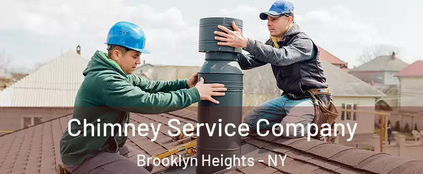 Chimney Service Company Brooklyn Heights - NY