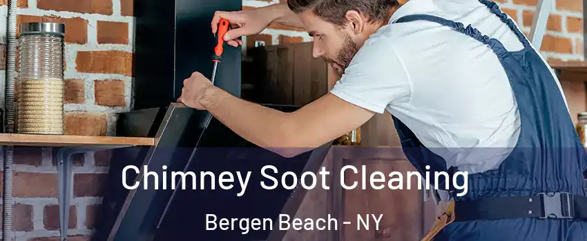 Chimney Soot Cleaning Bergen Beach - NY