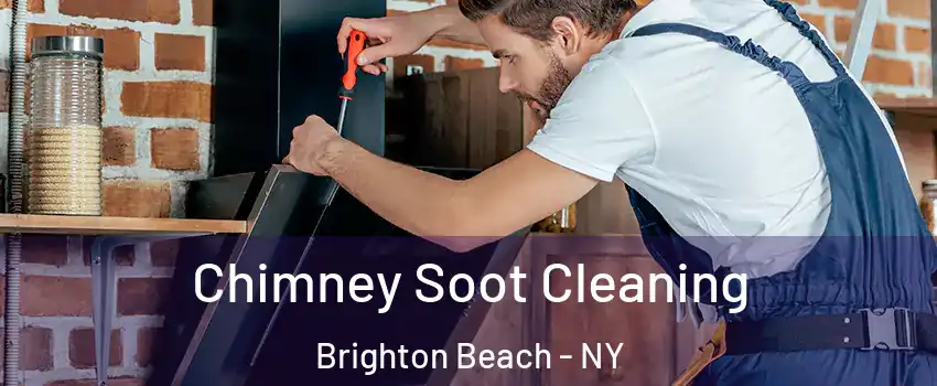 Chimney Soot Cleaning Brighton Beach - NY