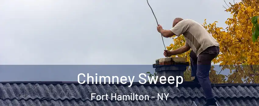 Chimney Sweep Fort Hamilton - NY