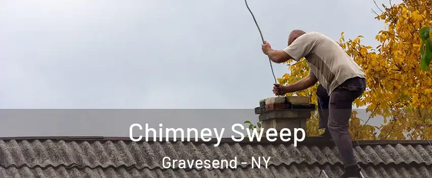 Chimney Sweep Gravesend - NY