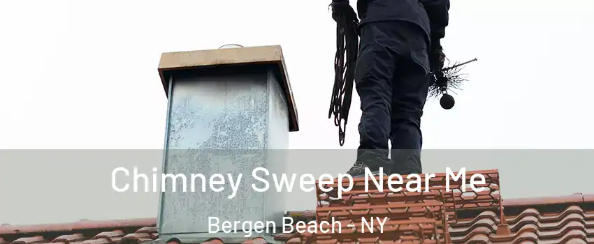 Chimney Sweep Near Me Bergen Beach - NY