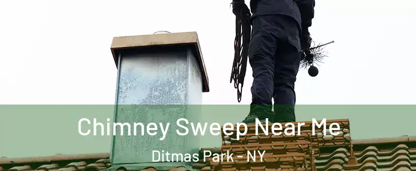 Chimney Sweep Near Me Ditmas Park - NY