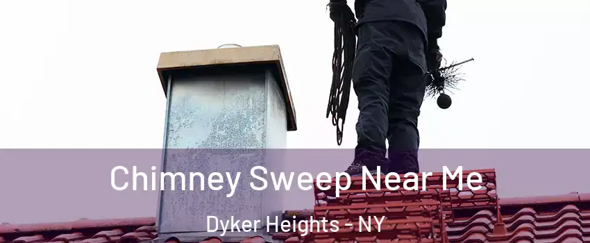 Chimney Sweep Near Me Dyker Heights - NY