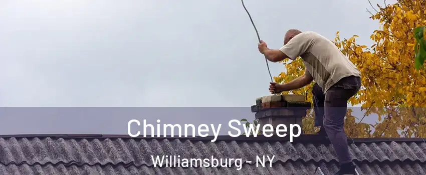 Chimney Sweep Williamsburg - NY