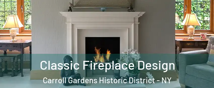 Classic Fireplace Design Carroll Gardens Historic District - NY