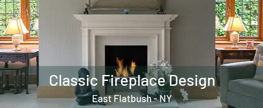 Classic Fireplace Design East Flatbush - NY