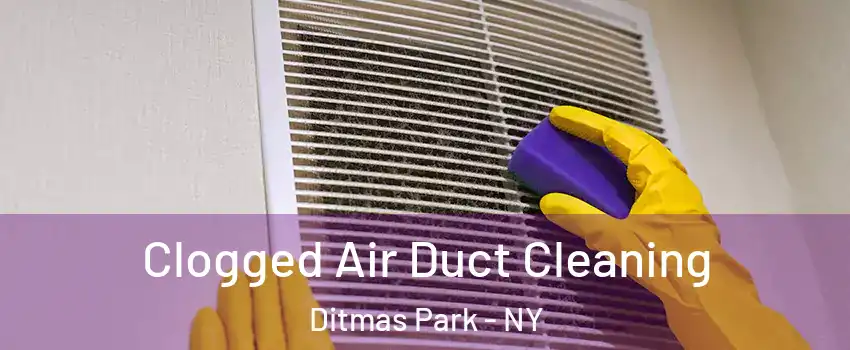 Clogged Air Duct Cleaning Ditmas Park - NY