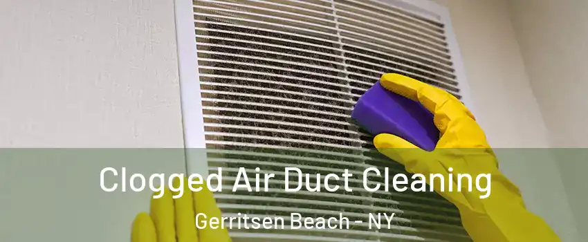 Clogged Air Duct Cleaning Gerritsen Beach - NY