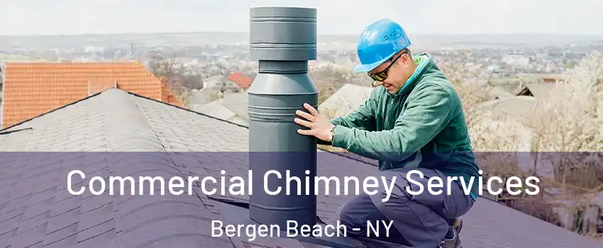 Commercial Chimney Services Bergen Beach - NY