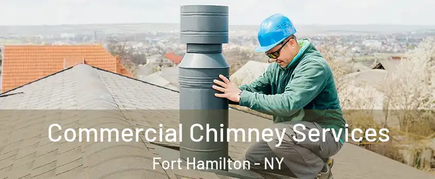 Commercial Chimney Services Fort Hamilton - NY