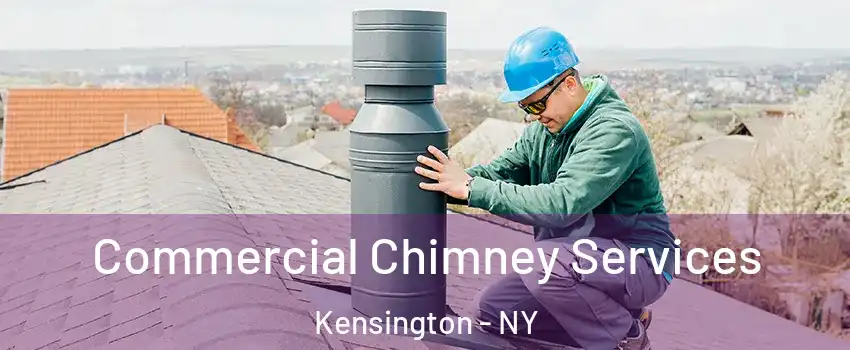 Commercial Chimney Services Kensington - NY