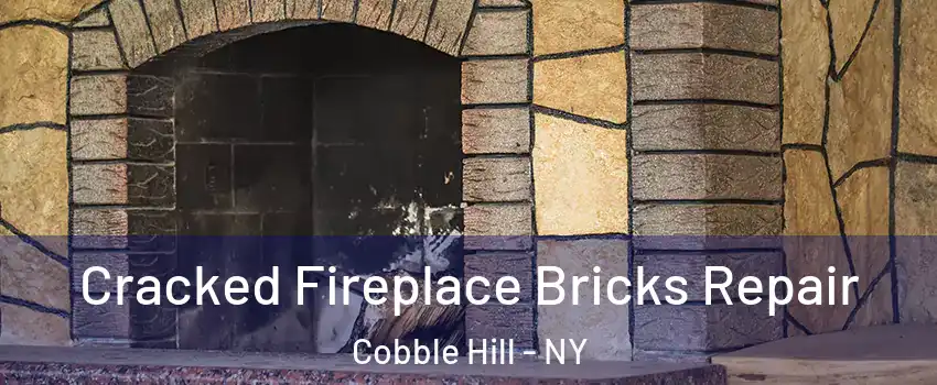 Cracked Fireplace Bricks Repair Cobble Hill - NY