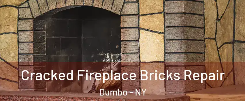 Cracked Fireplace Bricks Repair Dumbo - NY